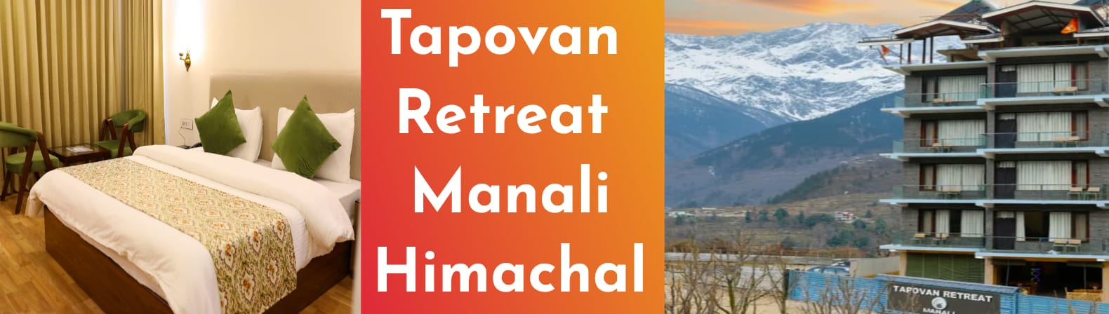Tapovan Retreat Manali Himachal